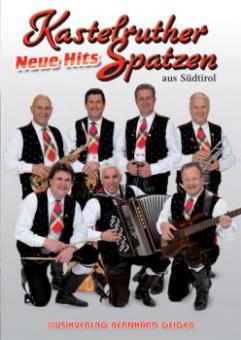 Kastelruther Spatzen: Neue Hits aus Südtirol 