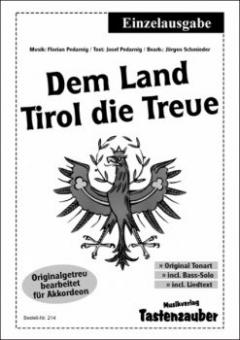 Dem Land Tirol die Treue | Noten Akkordeon Einzelausgabe 