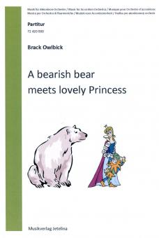 A bearish bear meets lovely princess 