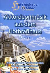 Akkordeonmusik aus dem Hofbräuhaus Bd. 1 