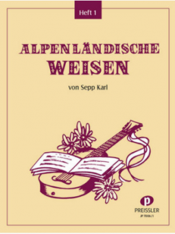 Alpenländische Weisen Band 1 