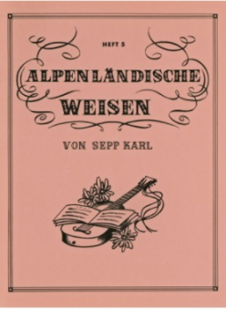 Alpenländische Weisen Band 5 