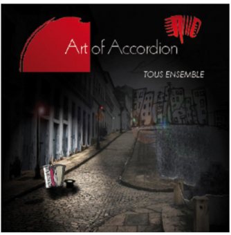 Art of Accordion: Tous Ensemble 