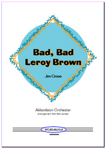 Bad Bad Leroy Brown 