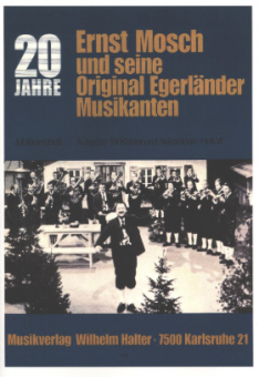 20 Jahre Ernst Mosch und seine Original Egerländer Musikanten Band 6 