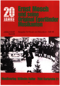 20 Jahre Ernst Mosch und seine Original Egerländer Musikanten Band 8 