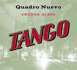 Quadro Nuevo: Tango 