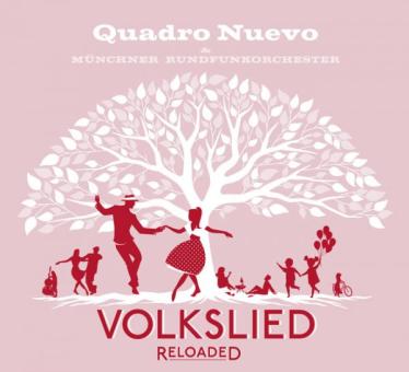 Quadro Nuevo: Volkslied Reloaded 