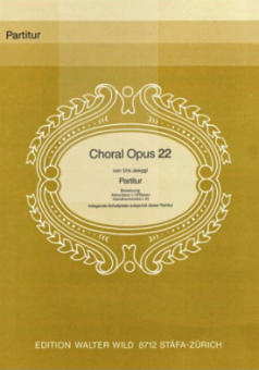 Choral Opus 22 