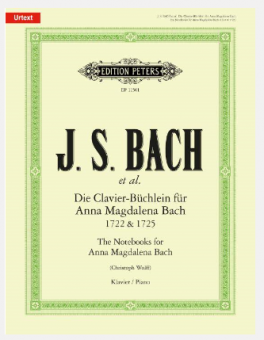 Die Clavier-Büchlein für Anna Magdalena Bach 1722 & 1725 