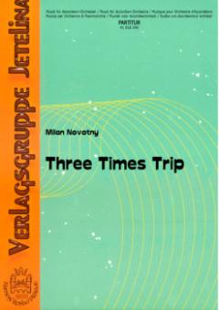 Three Times Trip 