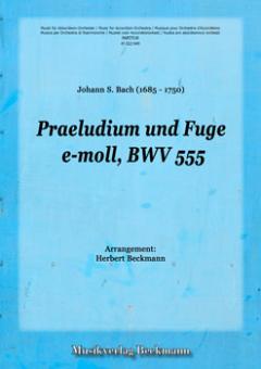 Praeludium und Fuge e-moll BWV 555 