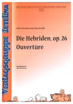 Die Hebriden - Ouvertüre op. 26 