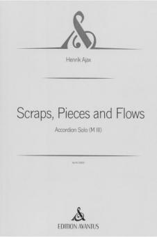 Scraps, Pieces and Flows 