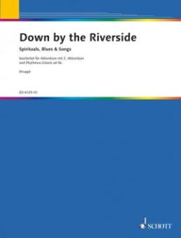 Down by the Riverside - Spirituals, Blues & Songs 