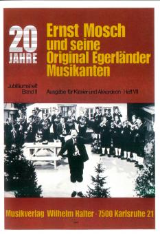 20 Jahre Ernst Mosch und seine Original Egerländer Musikanten Band 7 