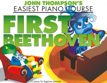 John Thompson´s Piano Course: First Beethoven 