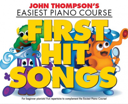 John Thompson´s Piano Course: First Hit Songs 