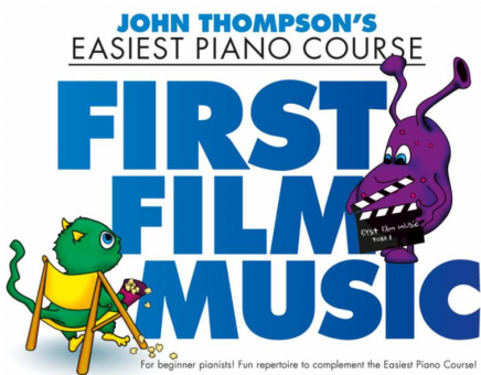 John Thompson´s Piano Course: First Film Music 