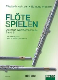 Flöte spielen - Die neue Querflötenschule Band B - Querfl.Schule 