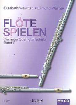 Flöte spielen - Die neue Querflötenschule Band F - Querfl.Schule 