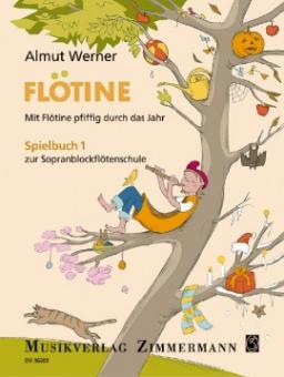 Flötine - Mit Flötine pfiffig durch das Jahr - Bfl.Schule 