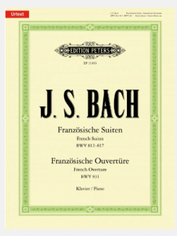 Französische Suiten BWV 812-817 & Französische Ouvertüre BWV 831 