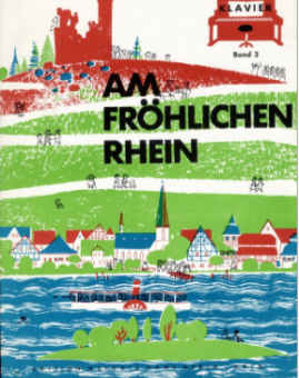 Am fröhlichen Rhein Band 3 