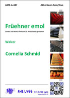 Früehner emol | Walzer für Akkordeon mit 2. Stimme ad lib. 