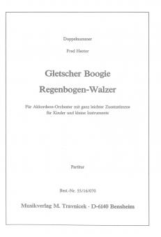 Gletscher Boogie, Regenbogenwalzer 
