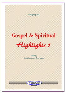 Gospel & Spiritual Highlights 1 | Medley Akkordeonorchester 