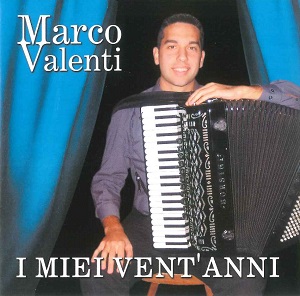 Marco Valenti: I Miei Vent' Anni 