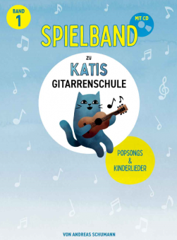 Katis Gitarrenschule - Spielbuch mit Popsongs 1 