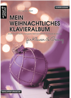 Mein weihnachtliches Klavieralbum für Klavier & Gesang 
