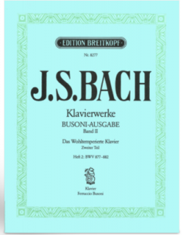Das Wohltemperierte Klavier Zweiter Teil / Heft 2: BWV 877-882 