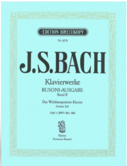 Das Wohltemperierte Klavier Zweiter Teil / Heft 3: BWV 883-888 