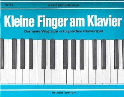 Kleine Finger am Klavier Band 2 