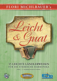 Leicht & Guat - 15 leichte Ländlerweisen - Steir.Harm.Band 