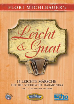 Leicht & Guat - 15 leichte Märsche - Steir.Harm.Band 