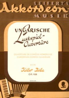 Ungarische Lustspiel-Ouvertüre op. 108 