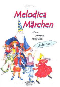 Melodica-Märchen (Liederbuch) 