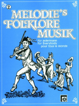 Melodie´s Folklore Musik für Jedermann Band 2 