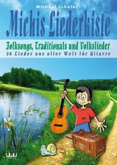 Michis Liederkiste: Folksongs, Traditionals und Volkslieder 
