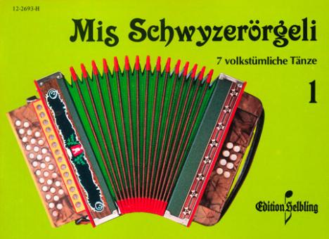 Mis Schwyzerörgeli Band 1 