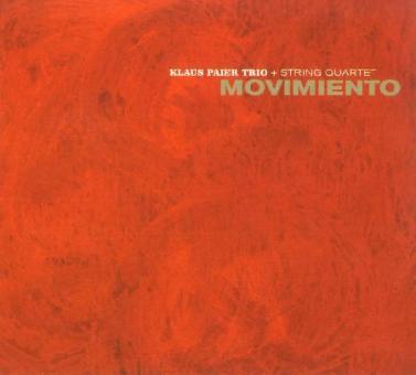 Moviemiento - Klaus Paier Trio + String Quartett 