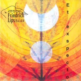 Friedrich Lips: Et exspecto - CD (Bajan) 