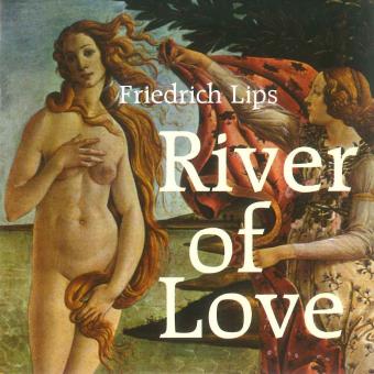Friedrich Lips: River of Love - CD (Bajan) 