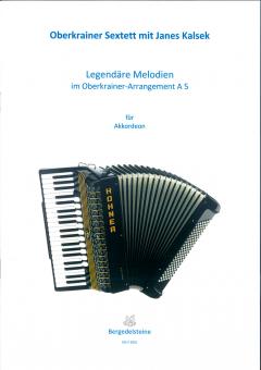 Legendäre Melodien (A5) im Oberkrainer Arrangement 