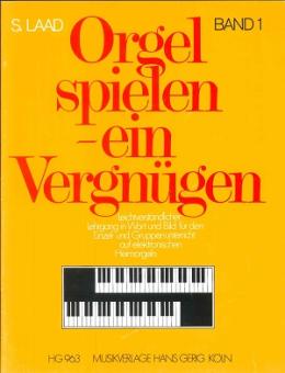 Orgel spielen ein Vergnügen Band 1 