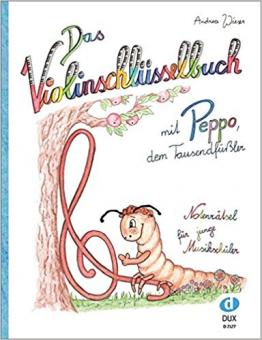 Das Violinschlüsselbuch mit Peppo, dem Tausendfüßler 